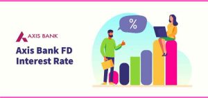 axis fd rates