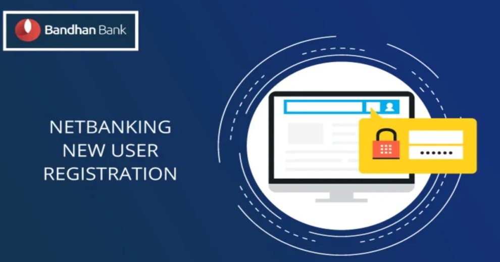Bandhan Bank Net Banking Online