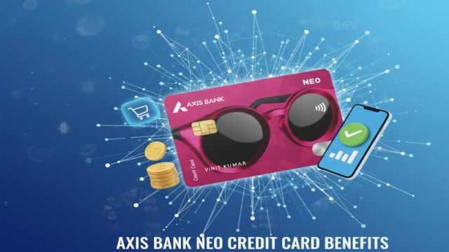 Axis Bank Neo Credit Card Benefits