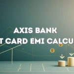 Axis Credit Card EMI Calculator
