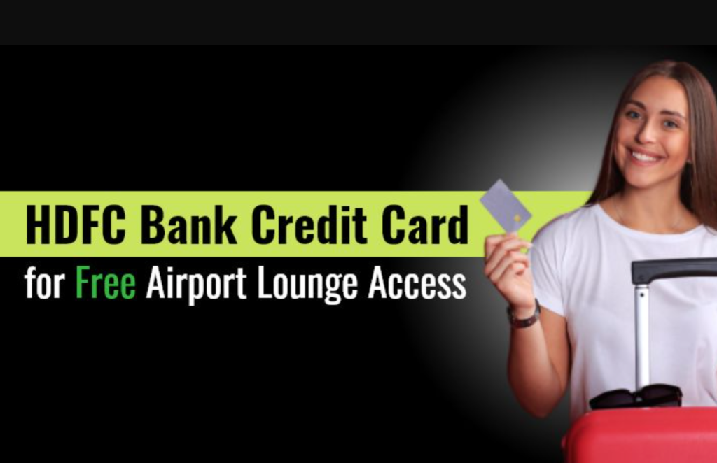 Best HDFC Credit Card Lounge Access